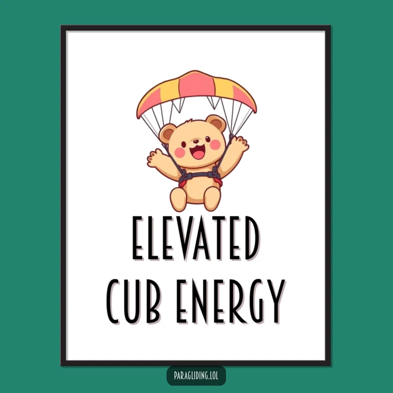 Funny Bear Cub Paraglider Poster - Adorable Wall Art for Adventure Lovers