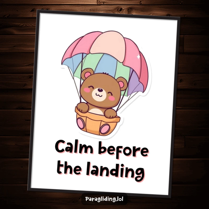 Funny poster art of a happy bear floating peacefully in a colorful parachute, symbolizing serenity and gentle adventure, excellent funny gift.