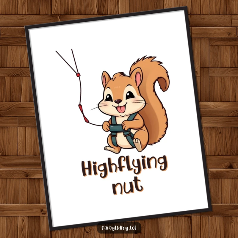 Funny poster art of a smiling squirrel determinedly grasping a paraglider handle, embodying courage and the thrill of soaring through the sky.