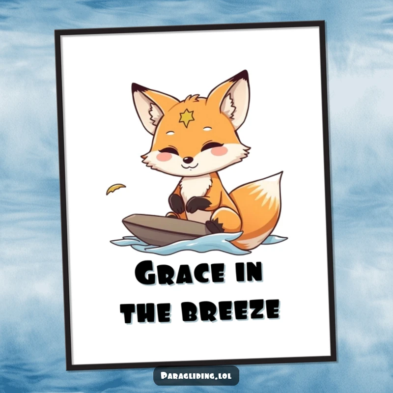 Funny Fox Paraglider Poster showcasing a fox navigating wind currents with a serene smile, embodying peaceful flight.