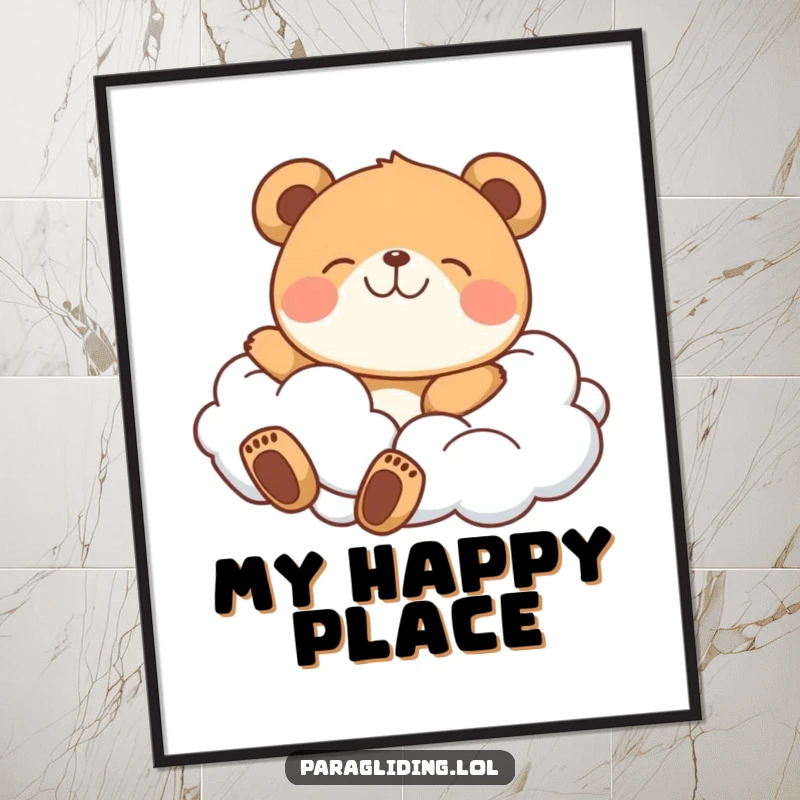 Funny poster showcasing a cheerful bear peacefully floating among soft, white clouds, bringing calm and joy.