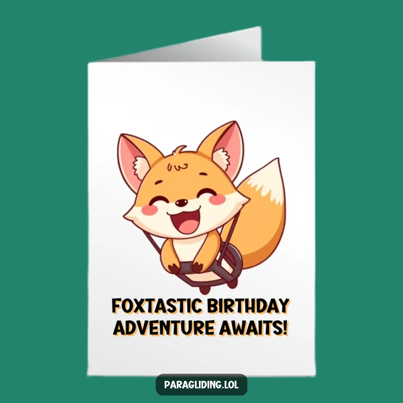 Free Printable Fox Paragliding Birthday Card: Funny Downloadable Gift for Thrill-Seekers!