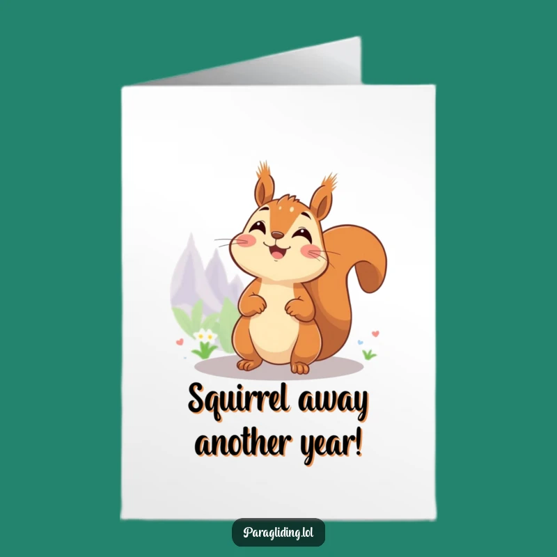 Free Printable Birthday Card: Cheerful Squirrel High View Funny Downloadable Gift