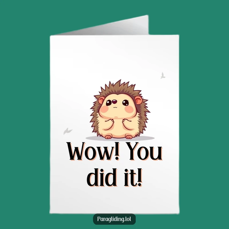 Free Printable Congrats Card: Hedgehog's Awe, Funny Downloadable Gift for Big Achievements