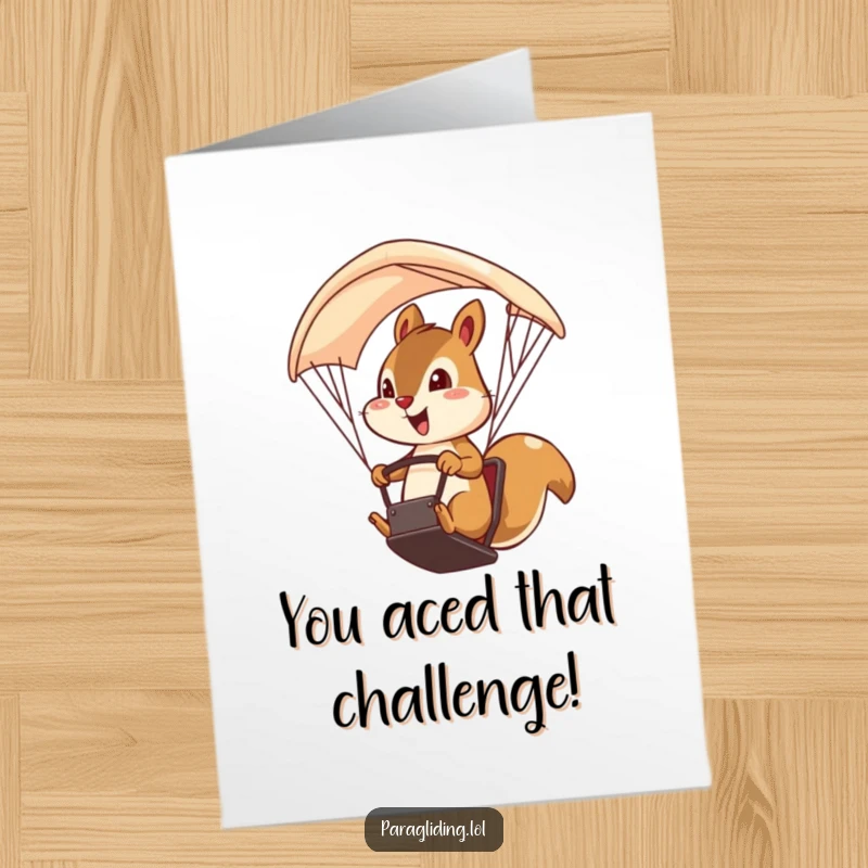 Funny Free Printable Congratulations Card: A brave squirrel expertly steering a paraglider, celebrating a daring and successful accomplishment.