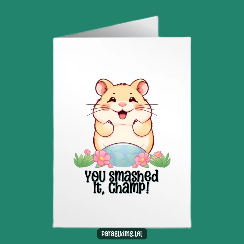 Free Printable Congrats Card: Hamster World View Funny Downloadable Gift