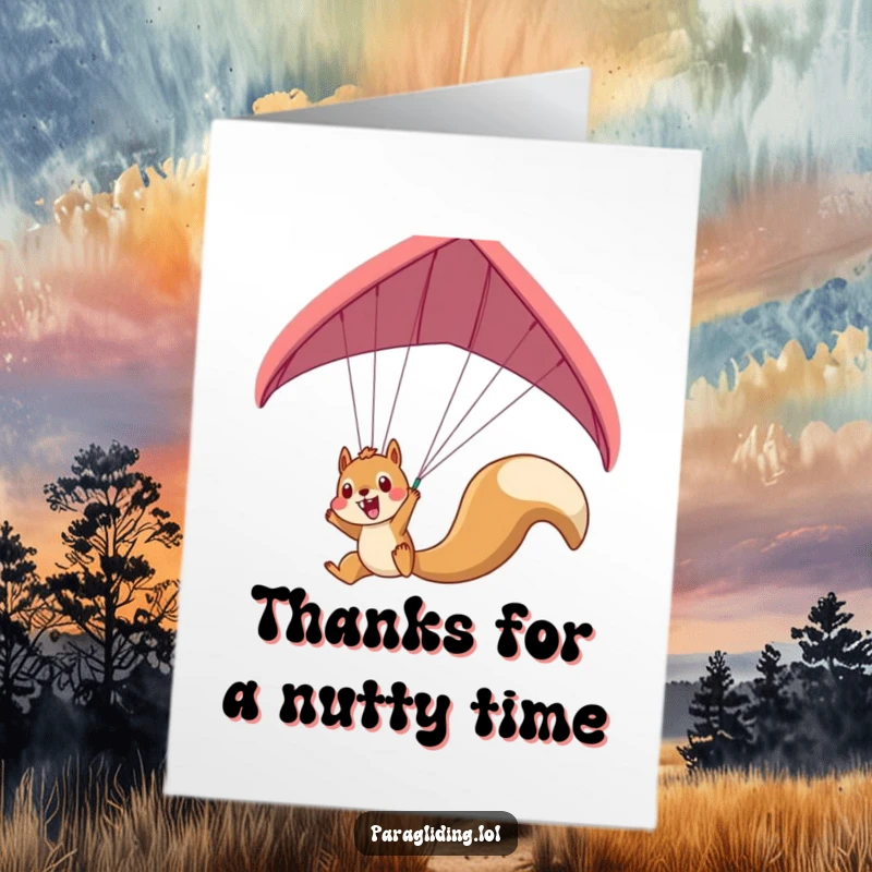Funny Free Printable Thank You card: A squirrel excitedly dangling from a paraglider, conveying thanks with vibrant energy.