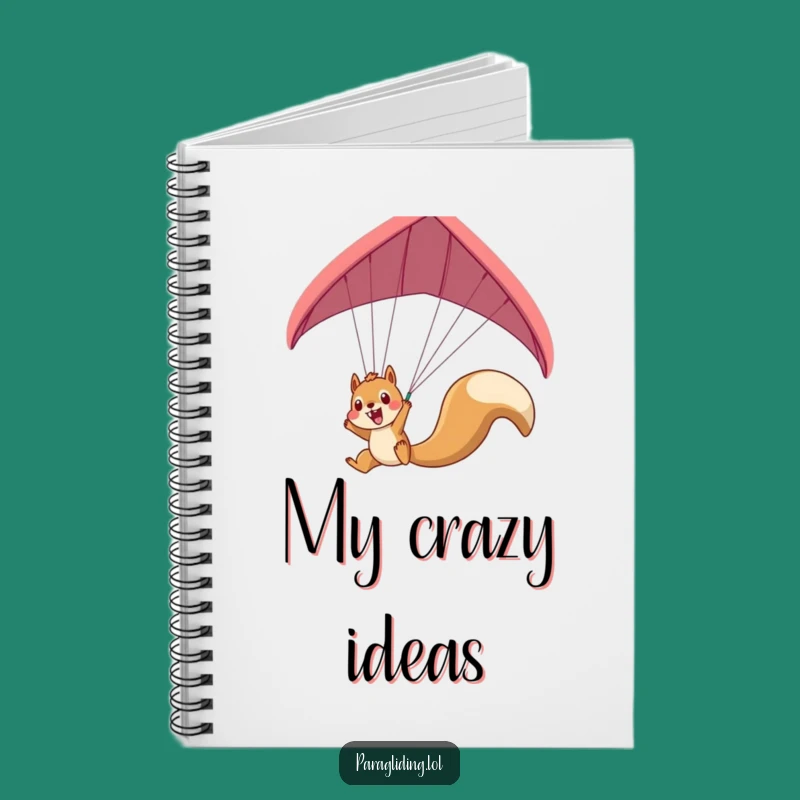 Funny Squirrel Paraglider Notebook: Jot Down Your Exciting Ideas