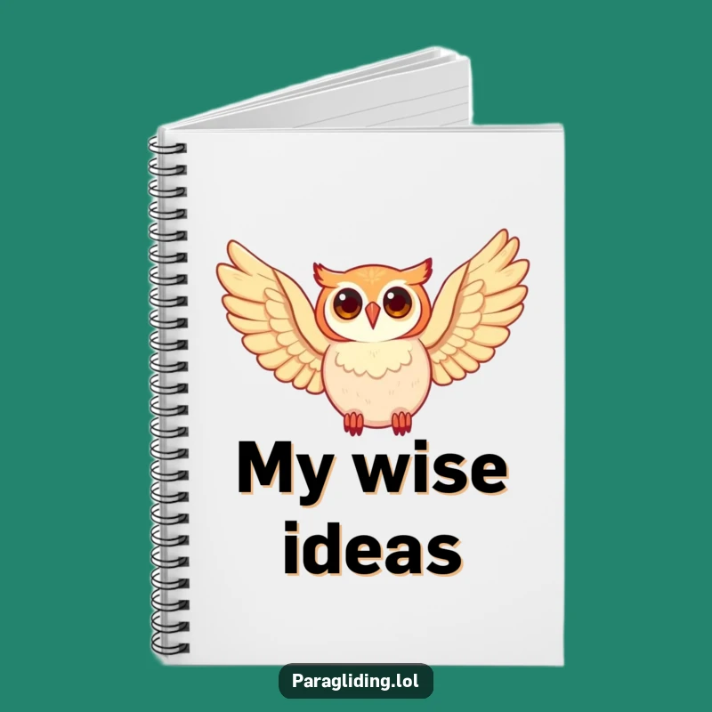 Funny Happy Owl Notebook: Jot Down Your Wise Thoughts!